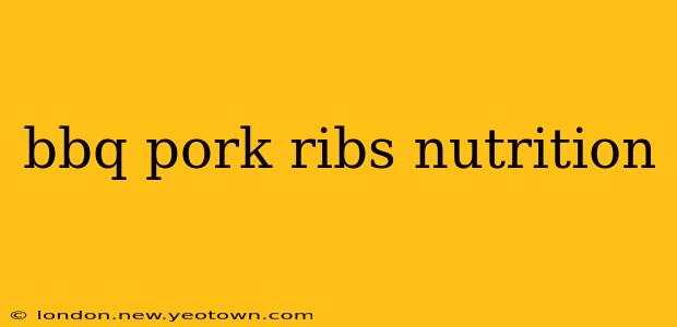 bbq pork ribs nutrition