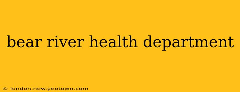 bear river health department