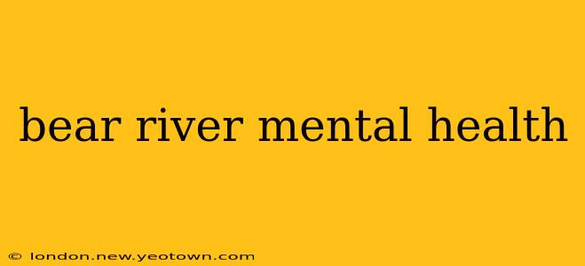 bear river mental health