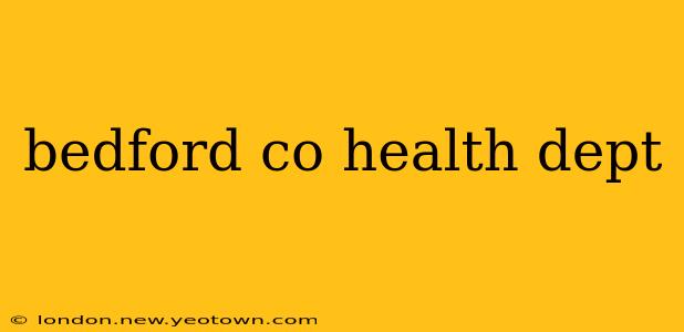 bedford co health dept