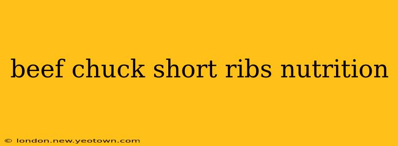 beef chuck short ribs nutrition