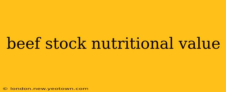 beef stock nutritional value