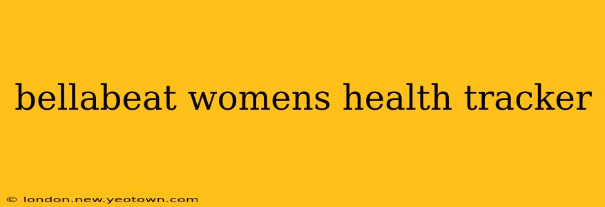 bellabeat womens health tracker