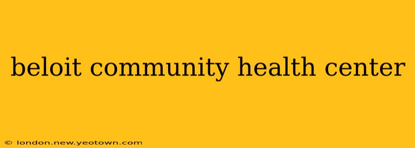 beloit community health center
