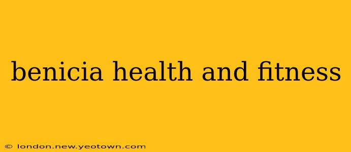 benicia health and fitness