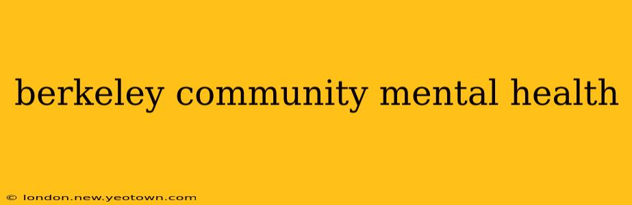 berkeley community mental health