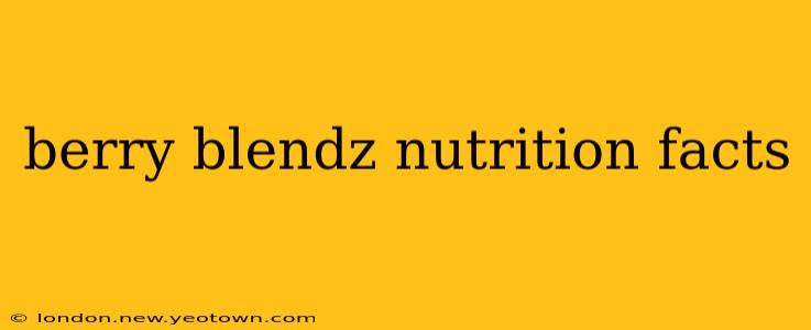 berry blendz nutrition facts