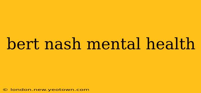 bert nash mental health