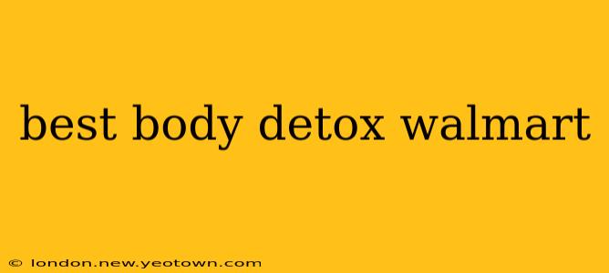 best body detox walmart