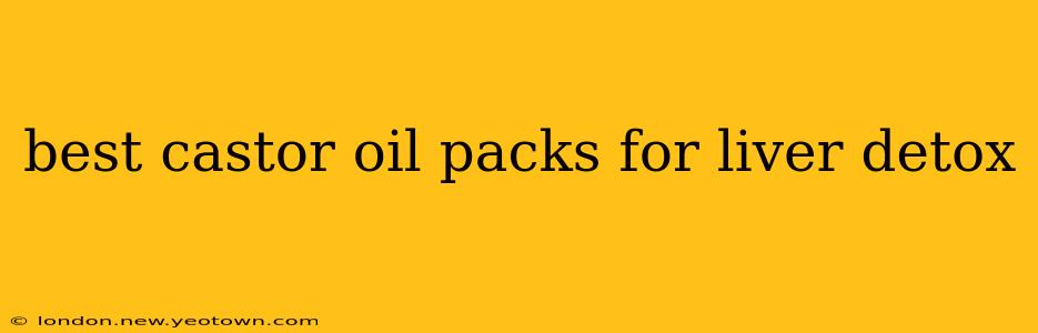 best castor oil packs for liver detox