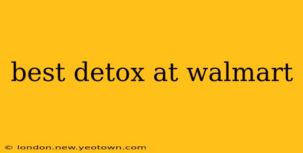 best detox at walmart