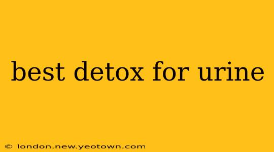 best detox for urine