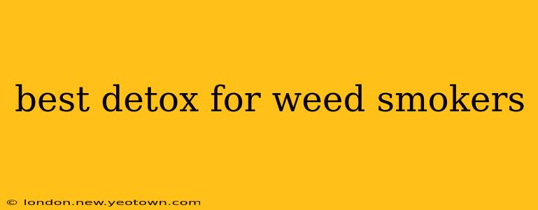 best detox for weed smokers