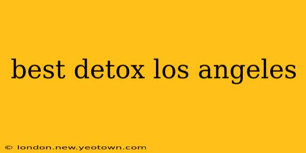 best detox los angeles