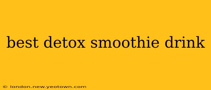 best detox smoothie drink