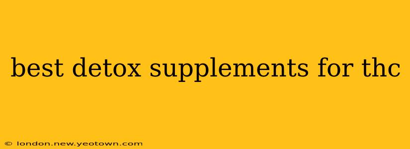 best detox supplements for thc