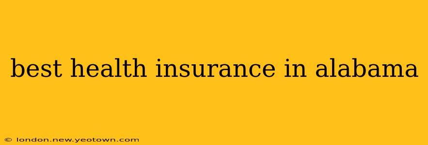 best health insurance in alabama