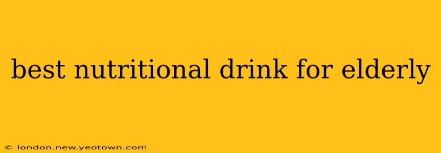 best nutritional drink for elderly