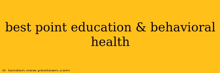 best point education & behavioral health
