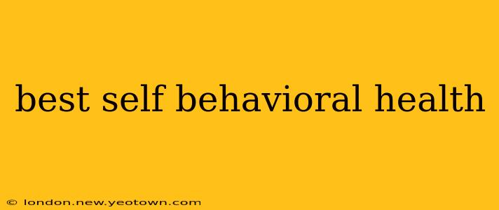 best self behavioral health