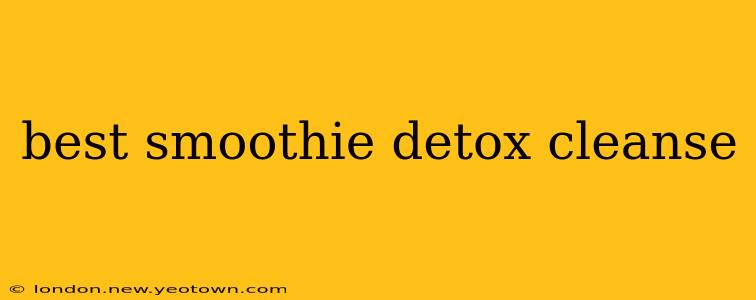best smoothie detox cleanse