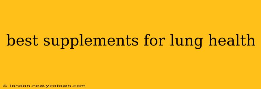 best supplements for lung health