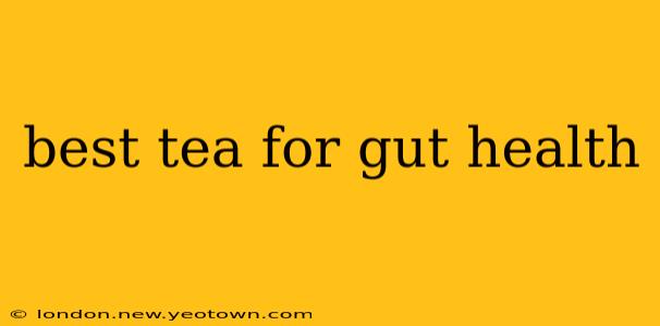 best tea for gut health