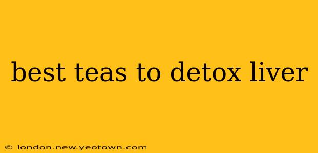 best teas to detox liver