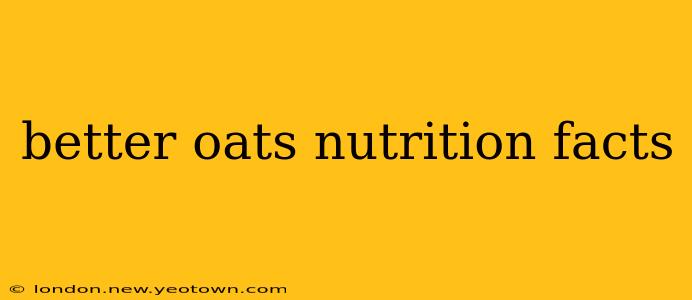 better oats nutrition facts