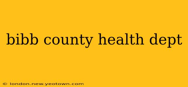 bibb county health dept