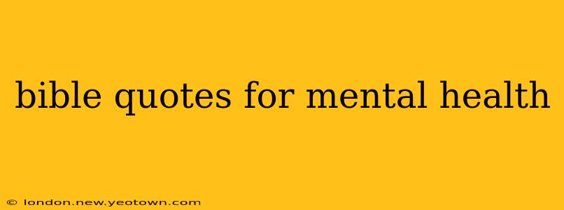 bible quotes for mental health