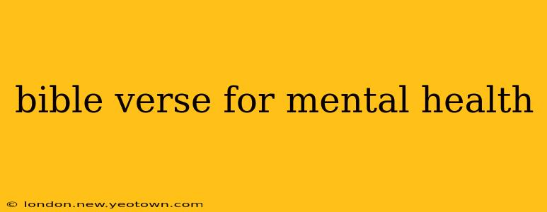 bible verse for mental health