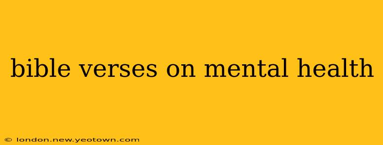bible verses on mental health