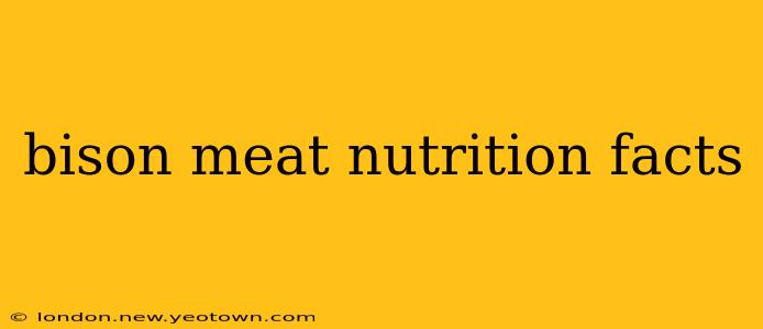 bison meat nutrition facts