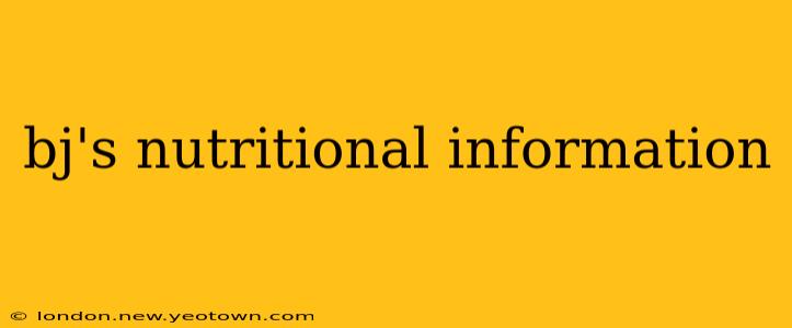 bj's nutritional information