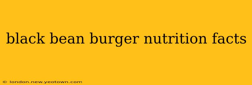 black bean burger nutrition facts