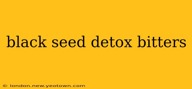 black seed detox bitters