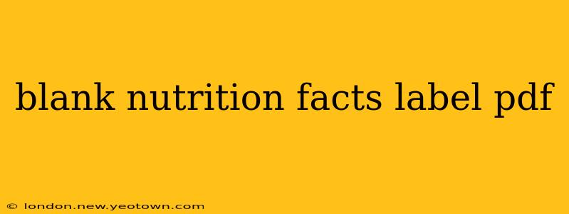blank nutrition facts label pdf