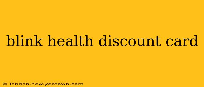 blink health discount card