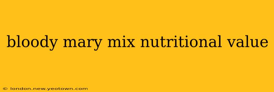 bloody mary mix nutritional value