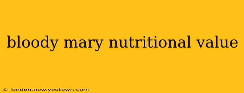 bloody mary nutritional value