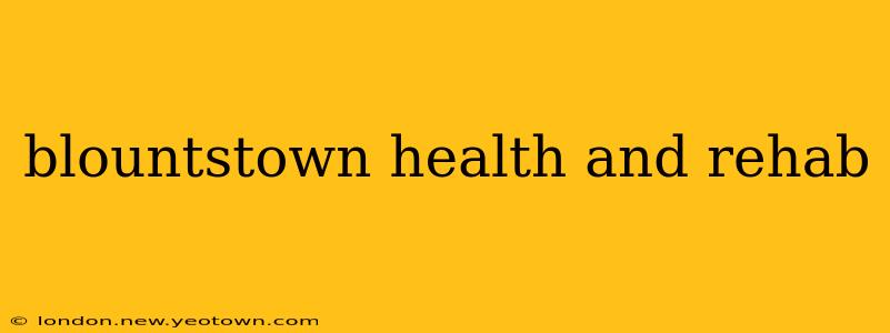 blountstown health and rehab