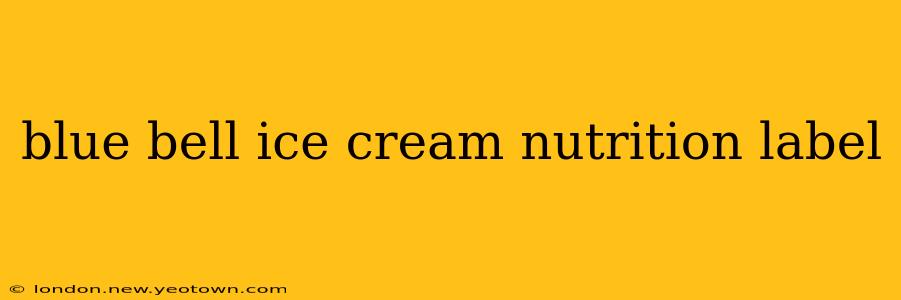 blue bell ice cream nutrition label