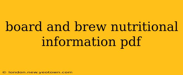 board and brew nutritional information pdf