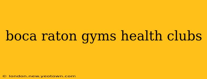 boca raton gyms health clubs