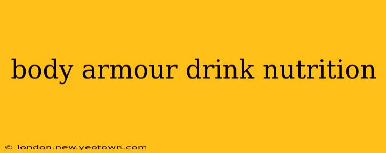 body armour drink nutrition