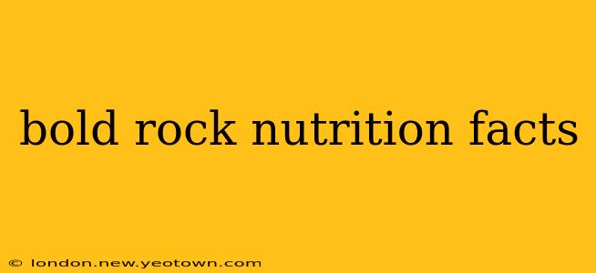 bold rock nutrition facts