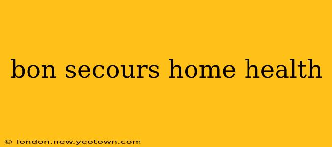 bon secours home health