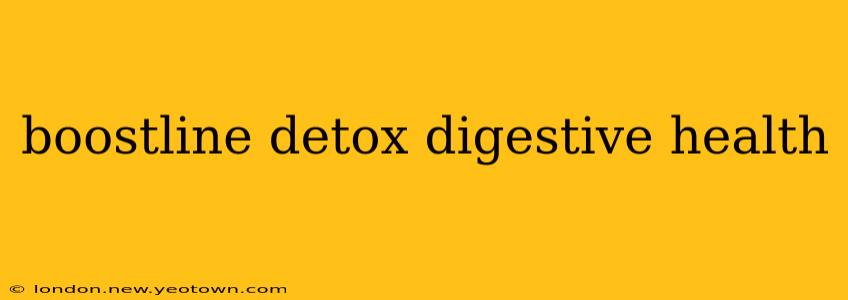 boostline detox digestive health