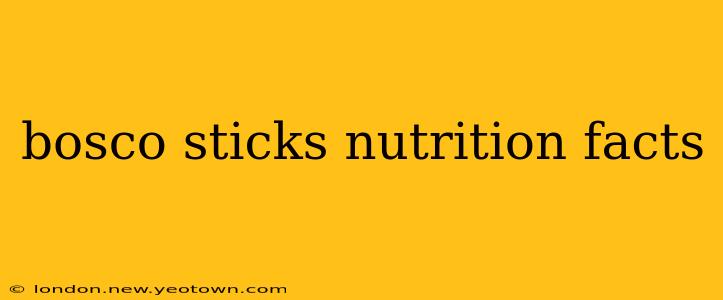 bosco sticks nutrition facts